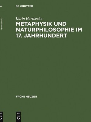 cover image of Metaphysik und Naturphilosophie im 17. Jahrhundert